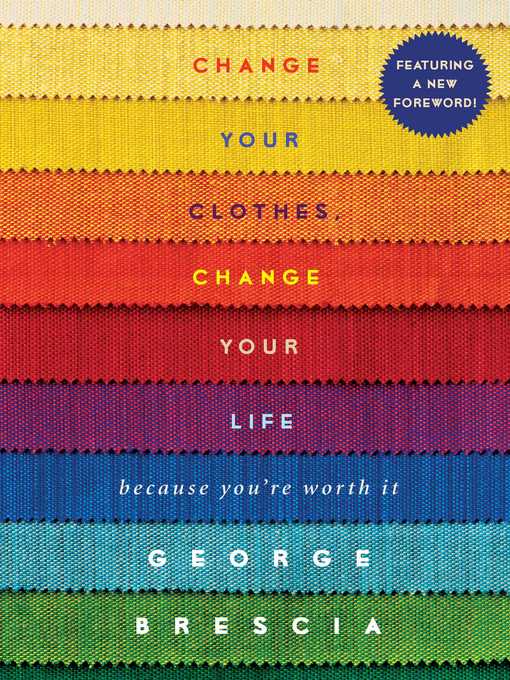 Title details for Change Your Clothes, Change Your Life by George Brescia - Wait list